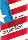 Drugs and Minority Oppression